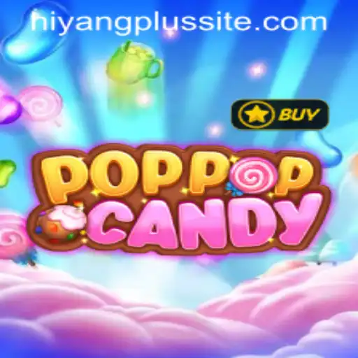 Exploring the Fascinating World of POPPOPCANDY and Its Unique Connection to Hiyang Plus